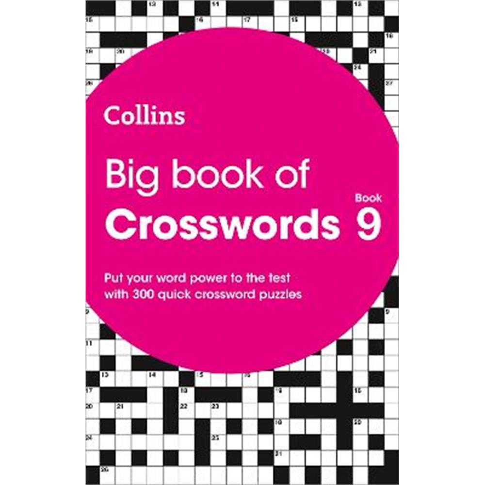 Big Book of Crosswords 9: 300 quick crossword puzzles (Collins Crosswords) (Paperback) - Collins Puzzles